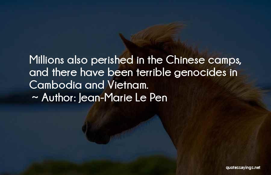 Cambodia Quotes By Jean-Marie Le Pen