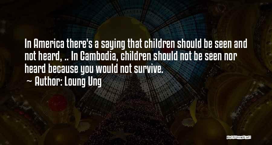 Cambodia Quotes By Loung Ung