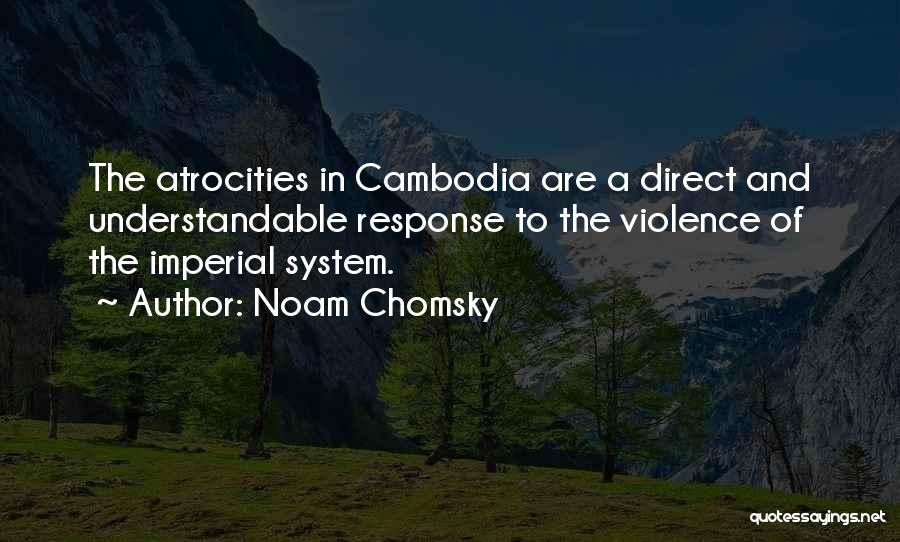 Cambodia Quotes By Noam Chomsky