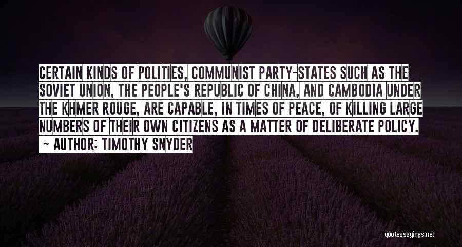 Cambodia Quotes By Timothy Snyder