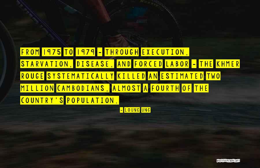 Cambodians Quotes By Loung Ung Cambodians Quotes By Loung Ung