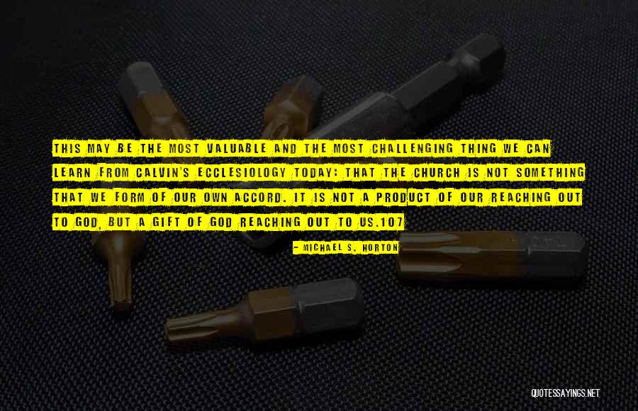 Cambois Technology Quotes By Michael S. Horton Cambois Technology Quotes By Michael S. Horton