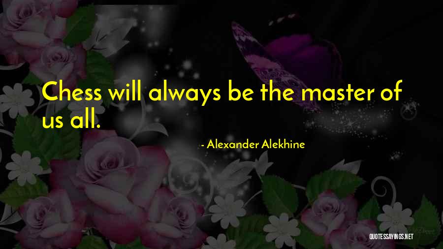 Cambrai France Quotes By Alexander Alekhine Cambrai France Quotes By Alexander Alekhine