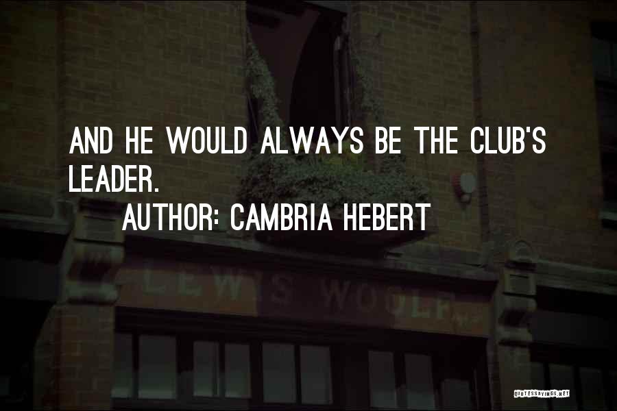Cambria Hebert Quotes 1397287