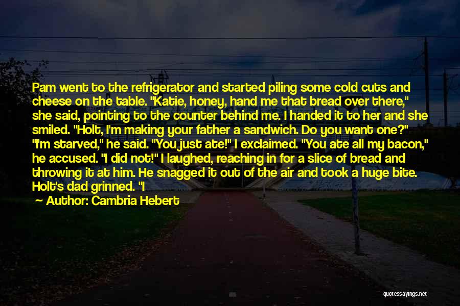 Cambria Hebert Quotes 1510832