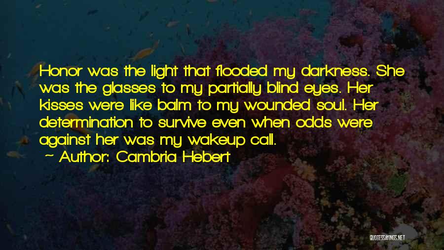 Cambria Hebert Quotes 2000398