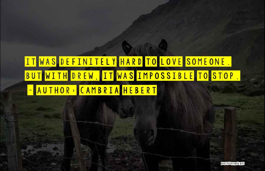 Cambria Hebert Quotes 2115740