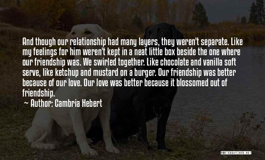 Cambria Hebert Quotes 245509