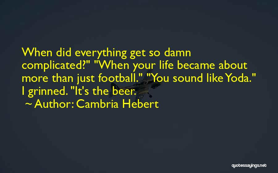 Cambria Hebert Quotes 550776