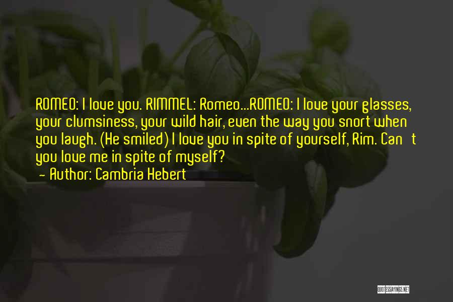 Cambria Hebert Quotes 672916