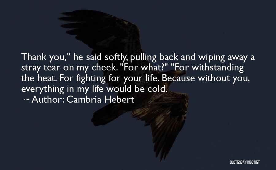 Cambria Hebert Quotes 692843