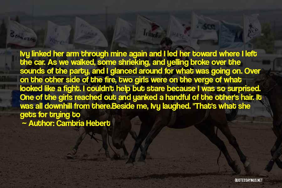 Cambria Hebert Quotes 834906