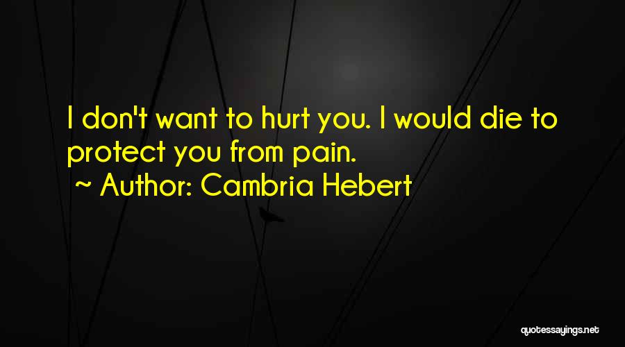 Cambria Hebert Quotes 90572