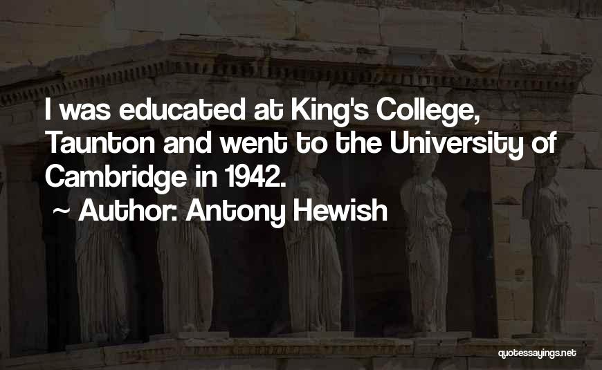 Cambridge Quotes By Antony Hewish