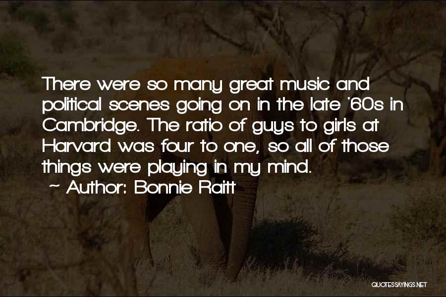 Cambridge Quotes By Bonnie Raitt