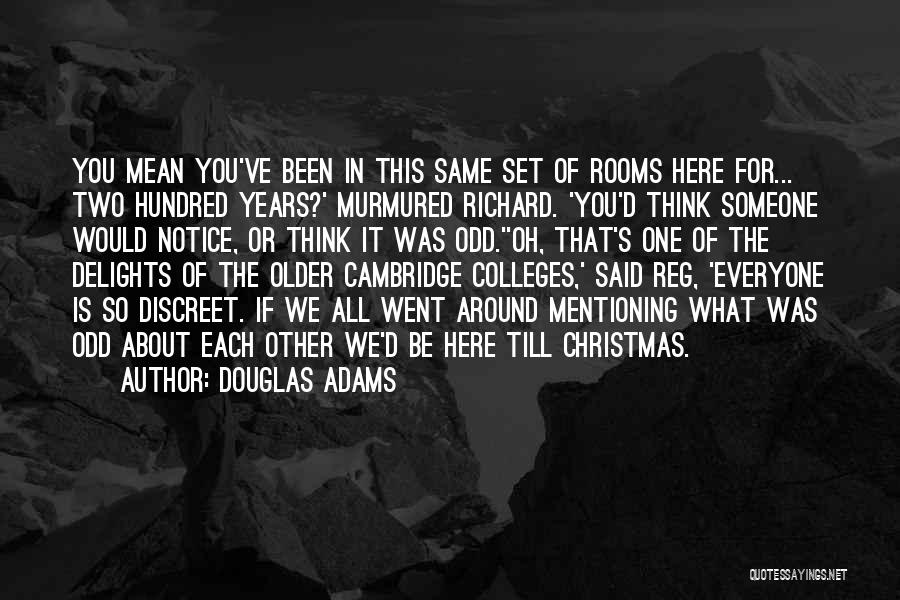 Cambridge Quotes By Douglas Adams