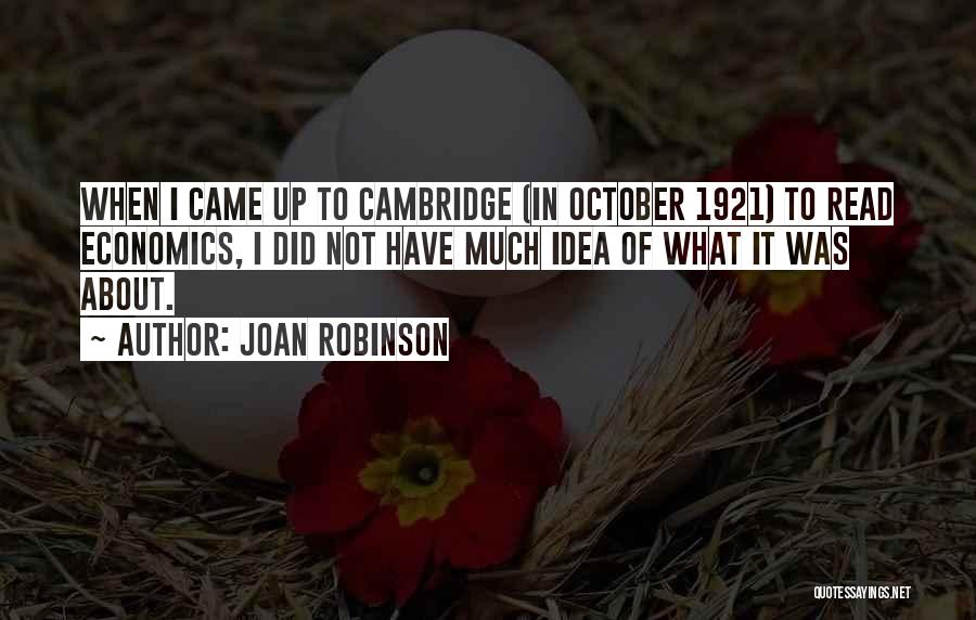 Cambridge Quotes By Joan Robinson