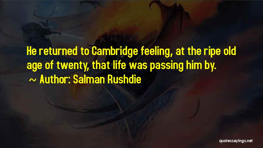 Cambridge Quotes By Salman Rushdie