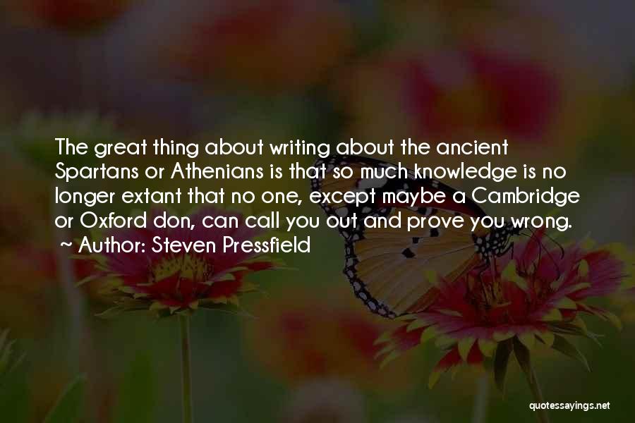 Cambridge Vs Oxford Quotes By Steven Pressfield