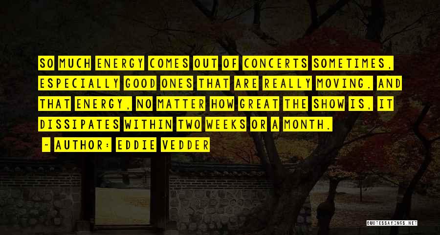 Camcorders Best Quotes By Eddie Vedder