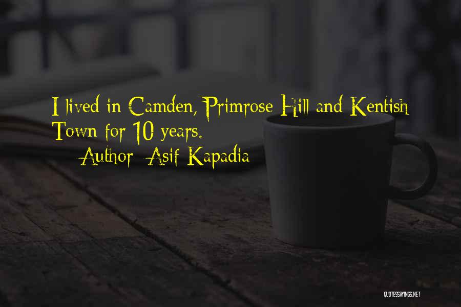 Camden Quotes By Asif Kapadia