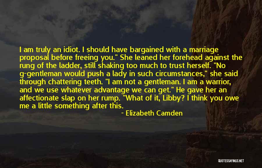 Camden Quotes By Elizabeth Camden