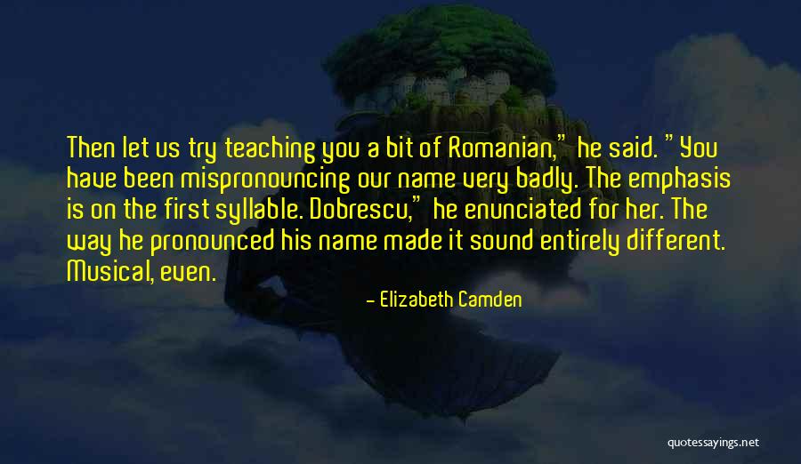 Camden Quotes By Elizabeth Camden