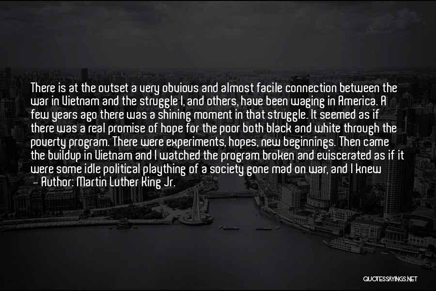 Came And Gone Quotes By Martin Luther King Jr.