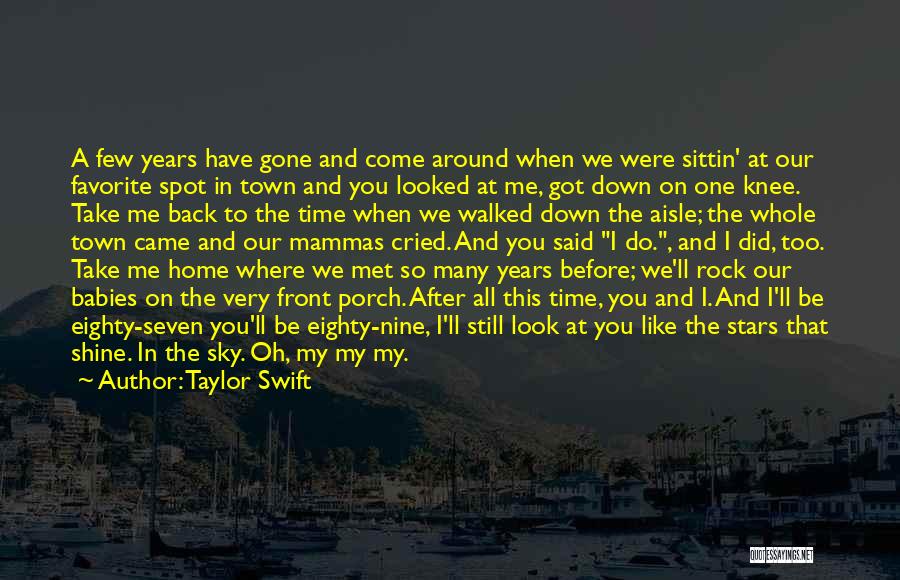 Came And Gone Quotes By Taylor Swift