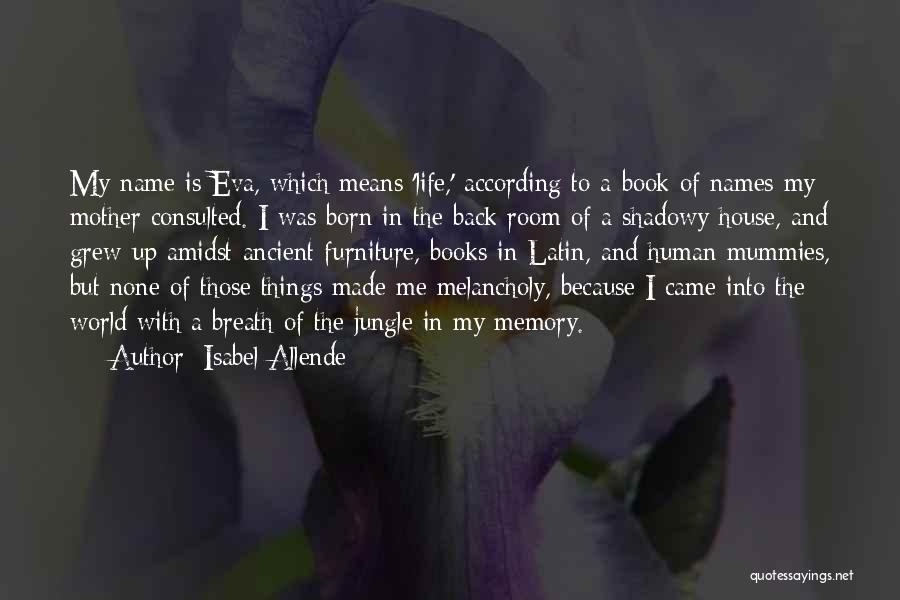 Came Back Into My Life Quotes By Isabel Allende