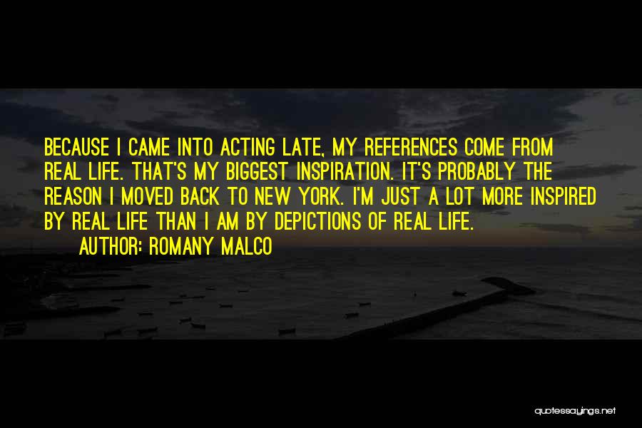 Came Back Into My Life Quotes By Romany Malco