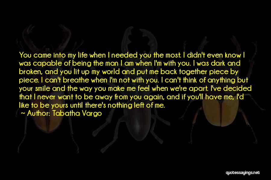 Came Back Into My Life Quotes By Tabatha Vargo