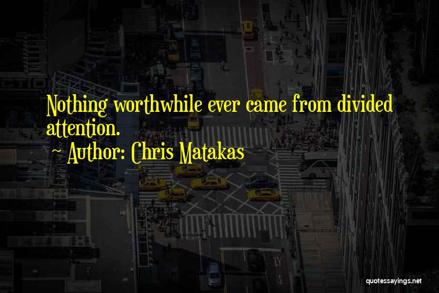 Came From Nothing Quotes By Chris Matakas