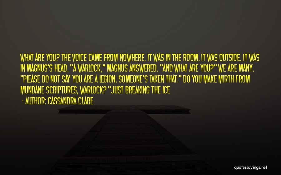 Came From Nowhere Quotes By Cassandra Clare