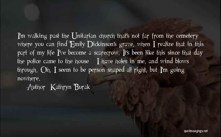 Came From Nowhere Quotes By Kathryn Burak