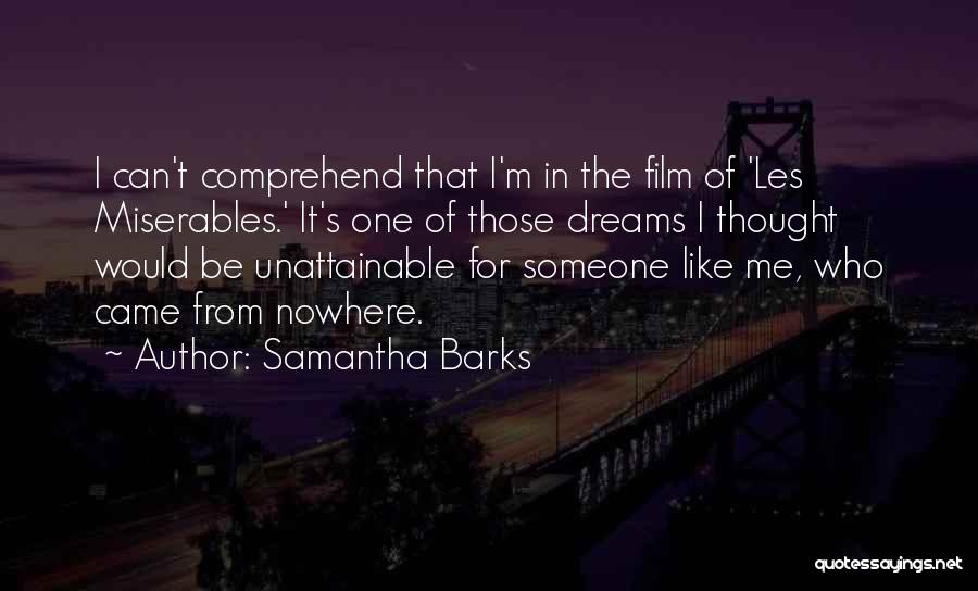Came From Nowhere Quotes By Samantha Barks