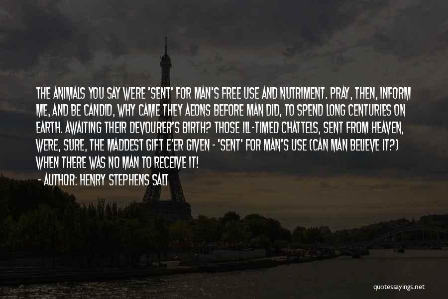 Came From Quotes By Henry Stephens Salt