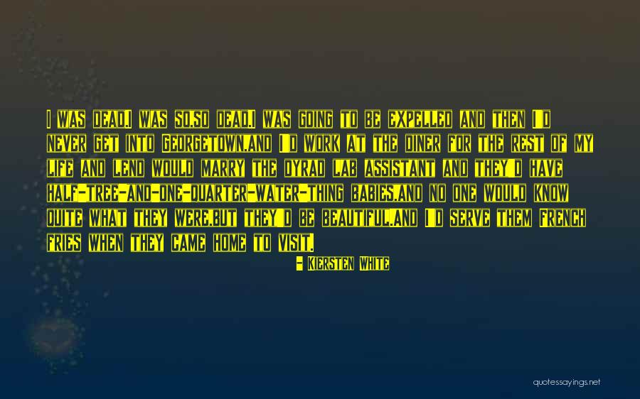 Came Into Life Quotes By Kiersten White Came Into Life Quotes By Kiersten White