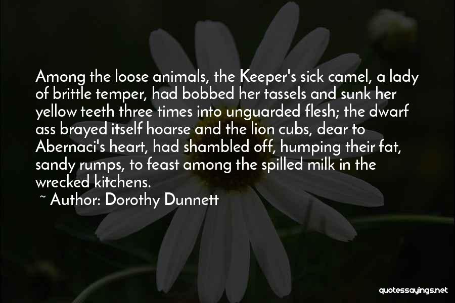 Camel Milk Quotes By Dorothy Dunnett