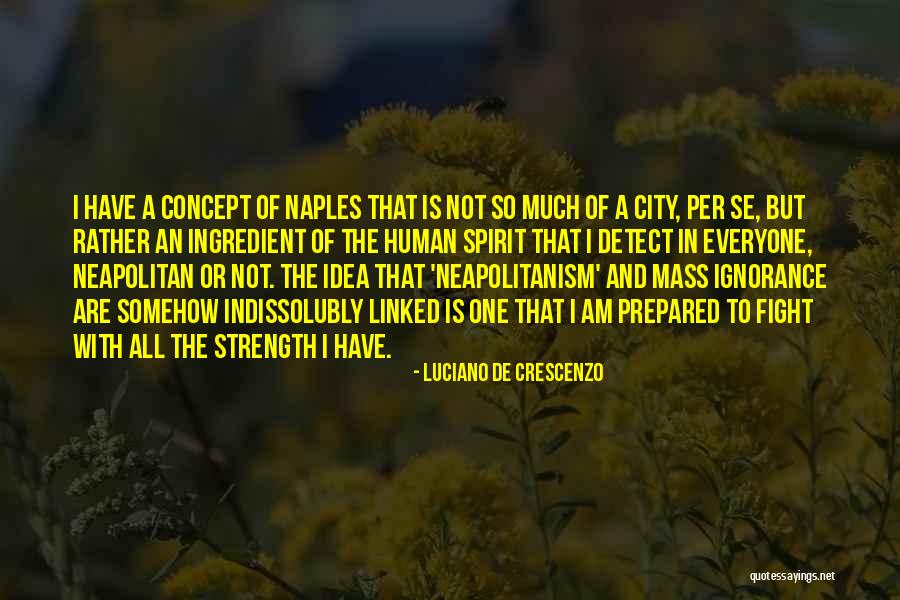 Camela Rose Quotes By Luciano De Crescenzo Camela Rose Quotes By Luciano De Crescenzo