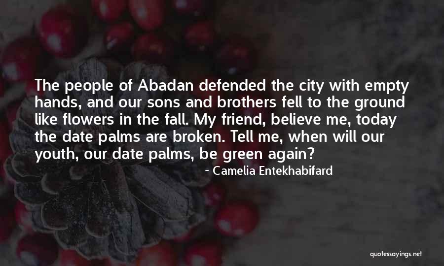 Camelia Entekhabifard Quotes 1756637