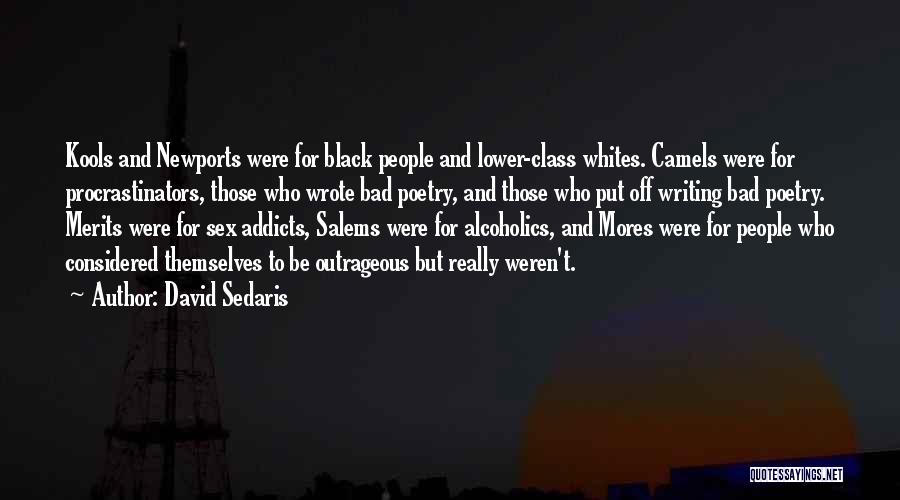 Camels Quotes By David Sedaris