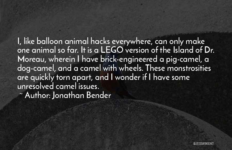 Camels Quotes By Jonathan Bender