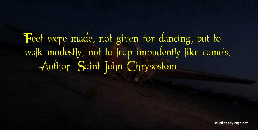 Camels Quotes By Saint John Chrysostom