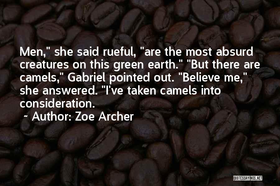 Camels Quotes By Zoe Archer