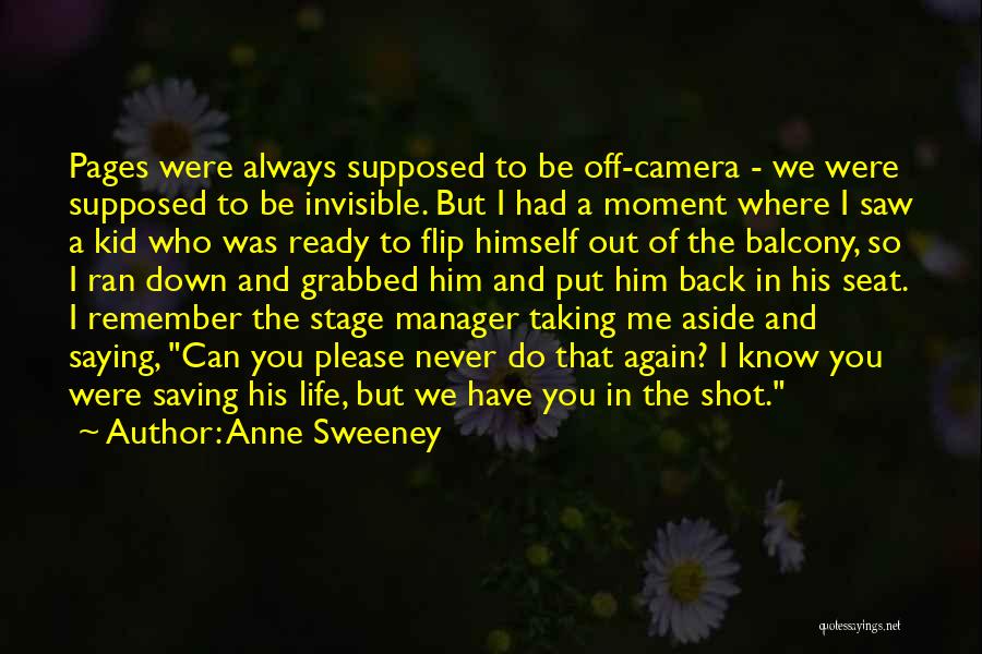 Camera And Me Quotes By Anne Sweeney