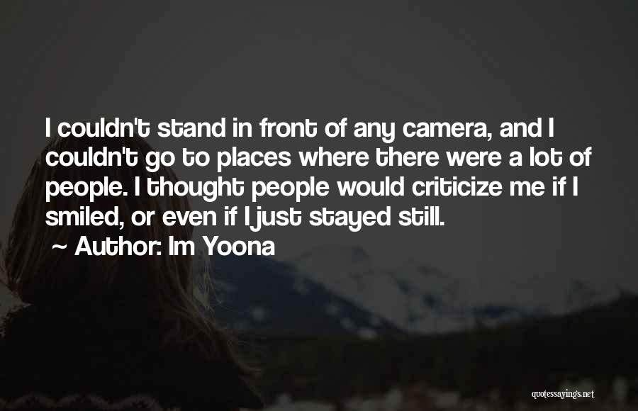 Camera And Me Quotes By Im Yoona