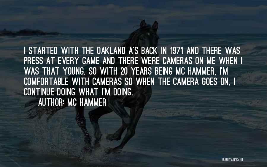 Camera And Me Quotes By MC Hammer