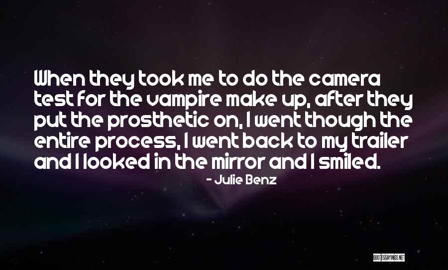 Camera And Mirror Quotes By Julie Benz Camera And Mirror Quotes By Julie Benz