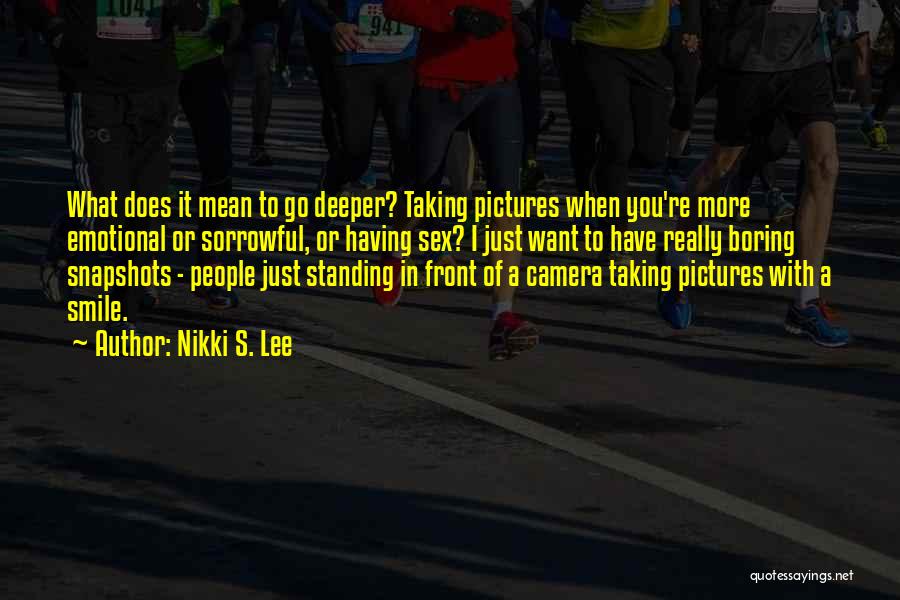 Camera And Smile Quotes By Nikki S. Lee